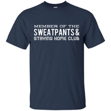Load image into Gallery viewer, Funny "Member of the Sweatpants and Staying Home Club" T-Shirt