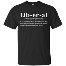 Load image into Gallery viewer, Liberal Definition T-Shirt