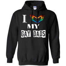Load image into Gallery viewer, I love my gay dads T-Shirt