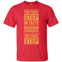 Load image into Gallery viewer, Lab No. 4 Take The First Step Martin Luther King Jr. Motivational Quote T-Shirt