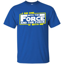 Load image into Gallery viewer, I am one with the force the force is with me T-Shirt