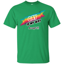 Load image into Gallery viewer, Gay is my Way T-Shirt