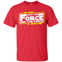 Load image into Gallery viewer, I am one with the force the force is with me T-Shirt