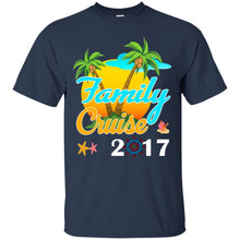 Load image into Gallery viewer, Family Cruise 2017 T-Shirt
