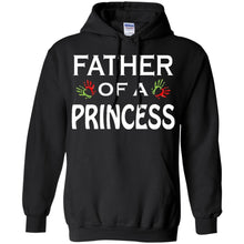 Load image into Gallery viewer, father of a princess T-Shirt