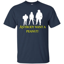 Load image into Gallery viewer, Anybody want a peanut T-Shirt