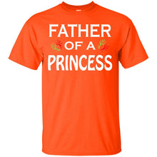 Load image into Gallery viewer, father of a princess T-Shirt