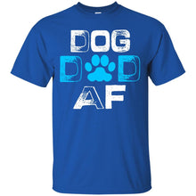 Load image into Gallery viewer, dog dad af T-Shirt