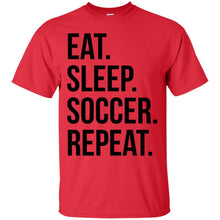 Load image into Gallery viewer, eat sleep soccer repeat T-Shirt